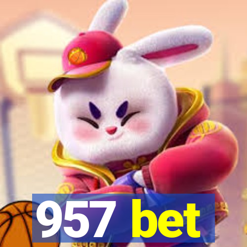 957 bet